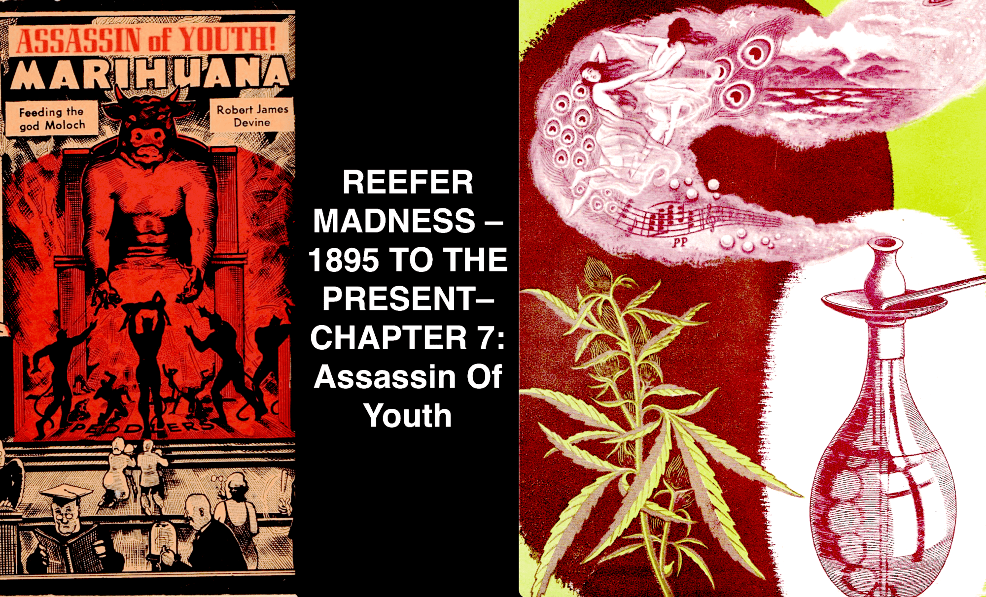 Reefer Madness – 1895 to the Present – Chapter 7: 1940 to 1950 – Assassin Of Youth