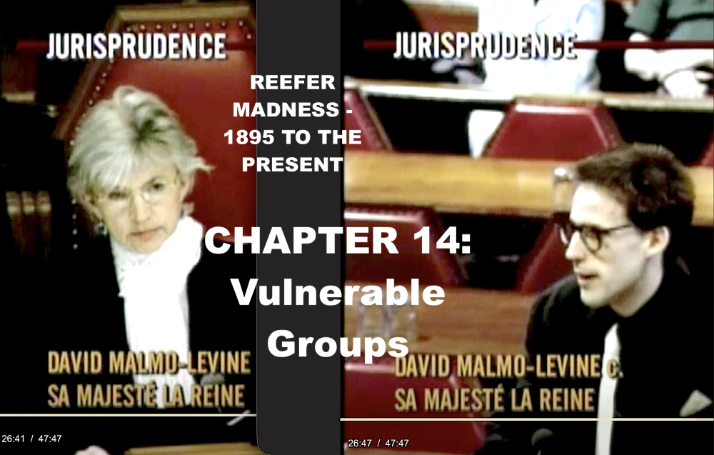 Reefer Madness – 1895 to the Present – Chapter 14: 2000 to 2010 – Vulnerable Groups